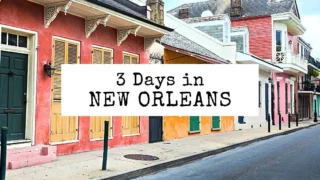 featured blog image | 3 days in new orleans