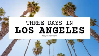 featured blog image | 3 days in los angeles