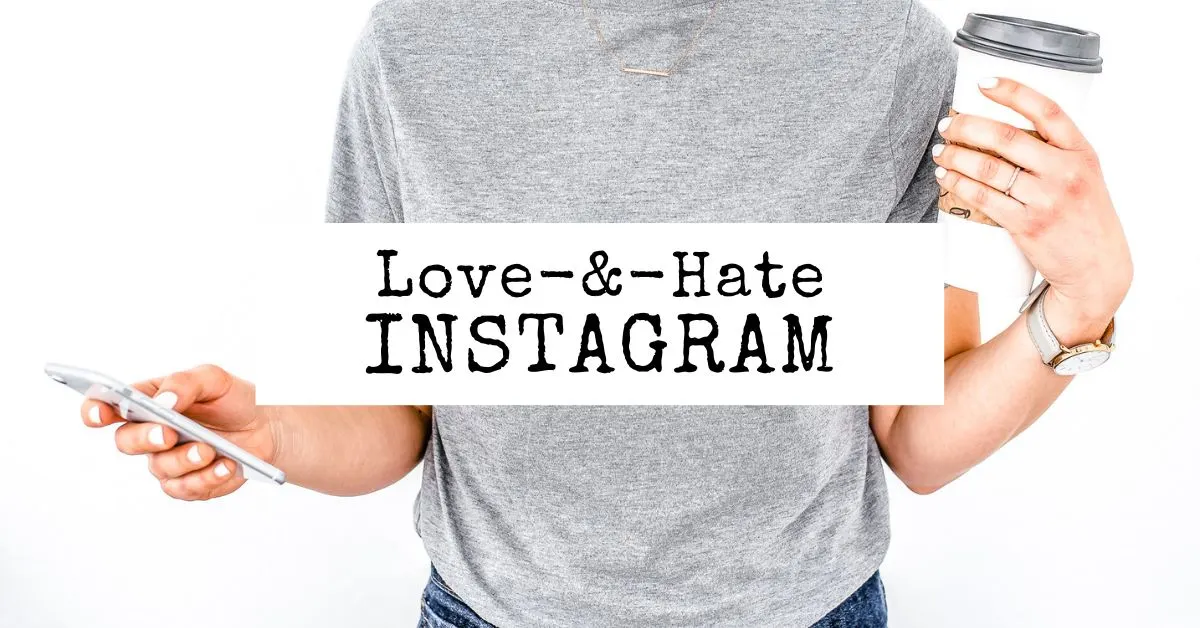 A Love and Hate Affair With Instagram