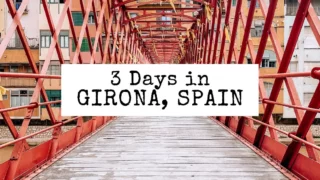 featured blog image | 3 days in girona, spain | barcelona to girona