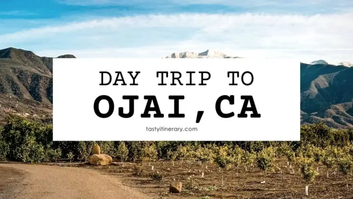 featured blog image | Day Trip to Ojai, California