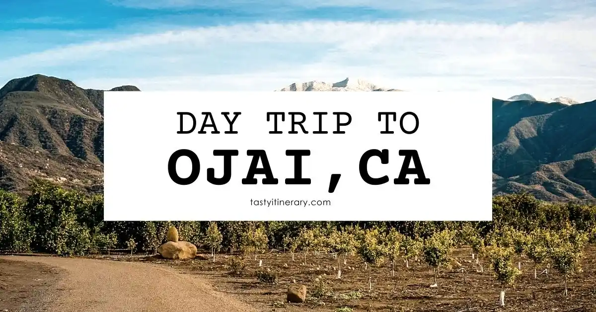 featured blog image | Day Trip to Ojai, California