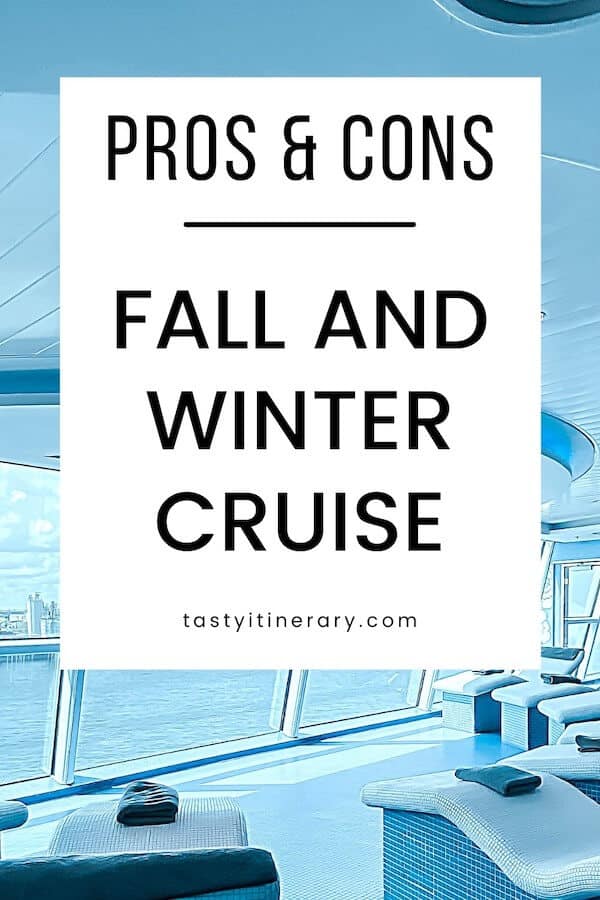 Pros and cons for a fall and winter cruise Pin design for Pinterest