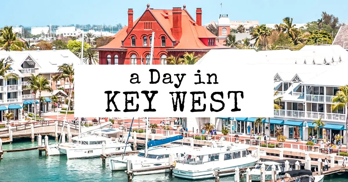 How to Spend Less than One Day in Key West