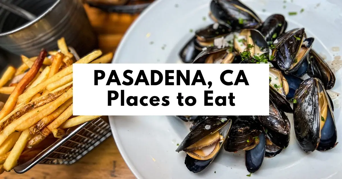 featured blog image | places to eat in pasadena