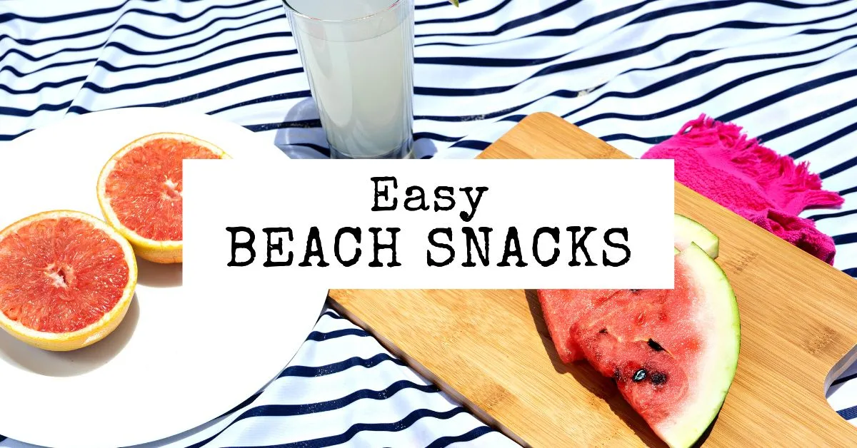 featured blog image | easy beach snacks