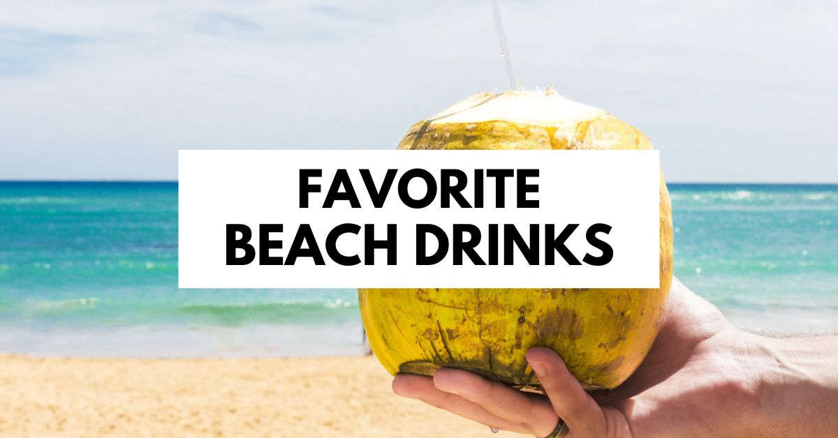 featured blog image | favorite beach drinks