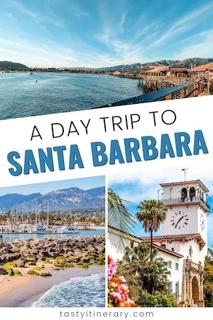 pinterest marketing image | day trip to santa barbara