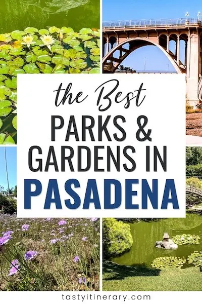 Pinterest Marketing Pin | parks and gardens in pasadena