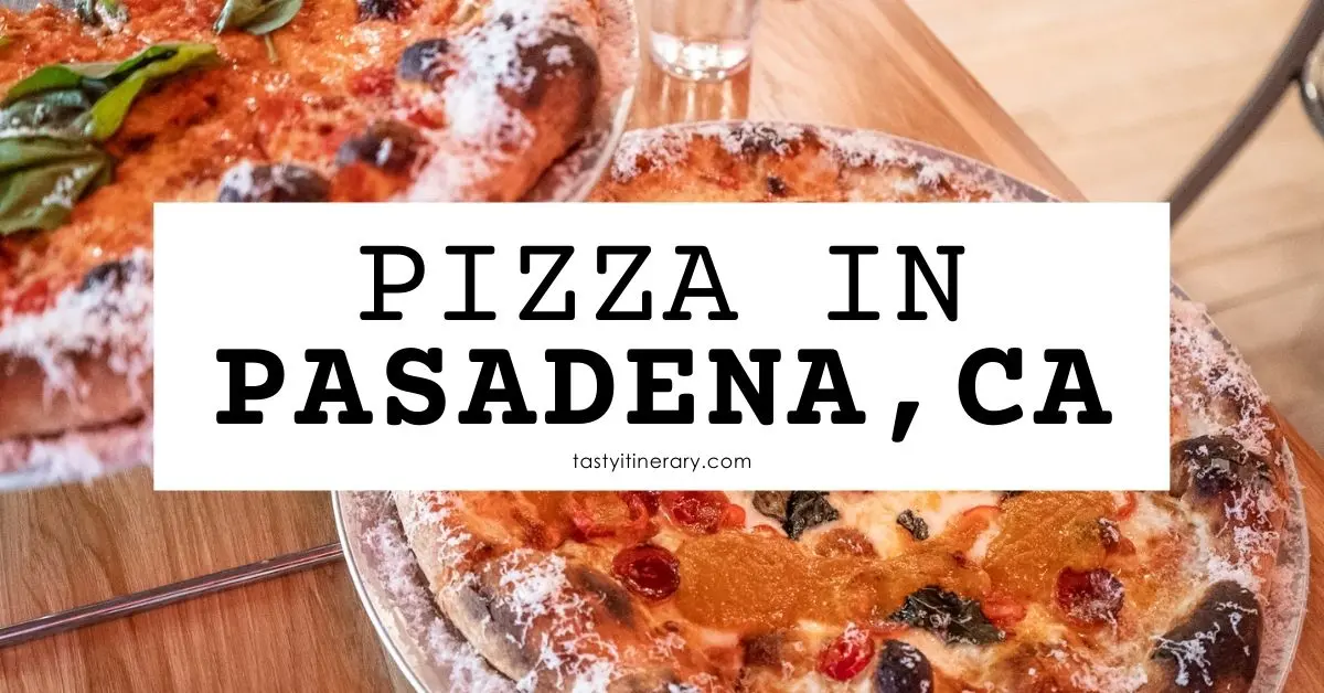 featured blog image | pizza in pasadena