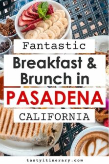 15 Fantastic Spots for Breakfast and Brunch in Pasadena, CA | Tasty