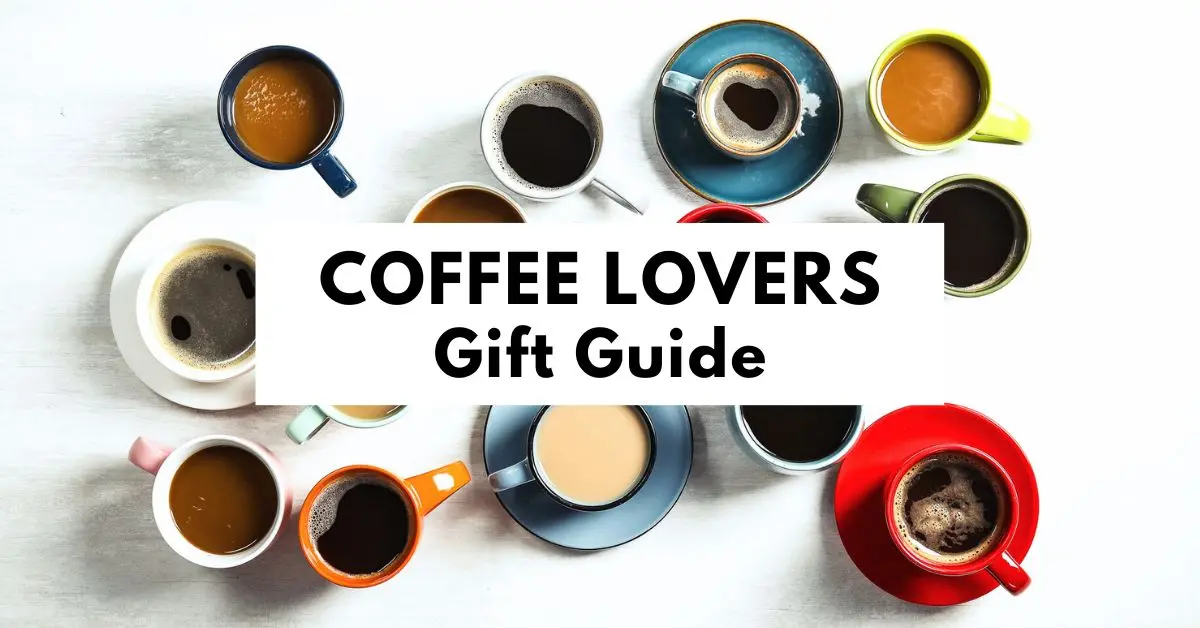 blog featured image with title coffee lovers gift guide