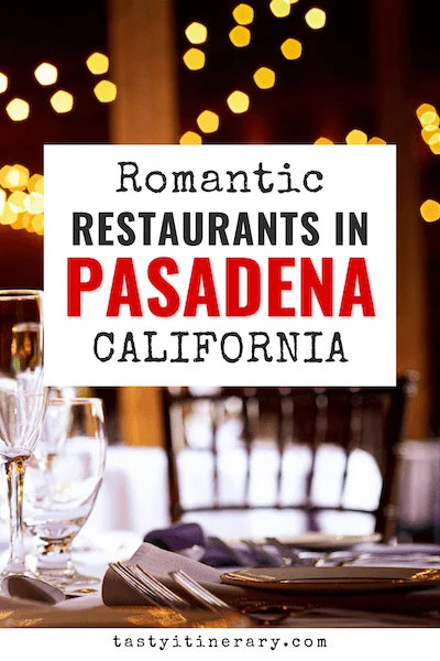 pinterest marketing pin | date night restaurants in pasadena california