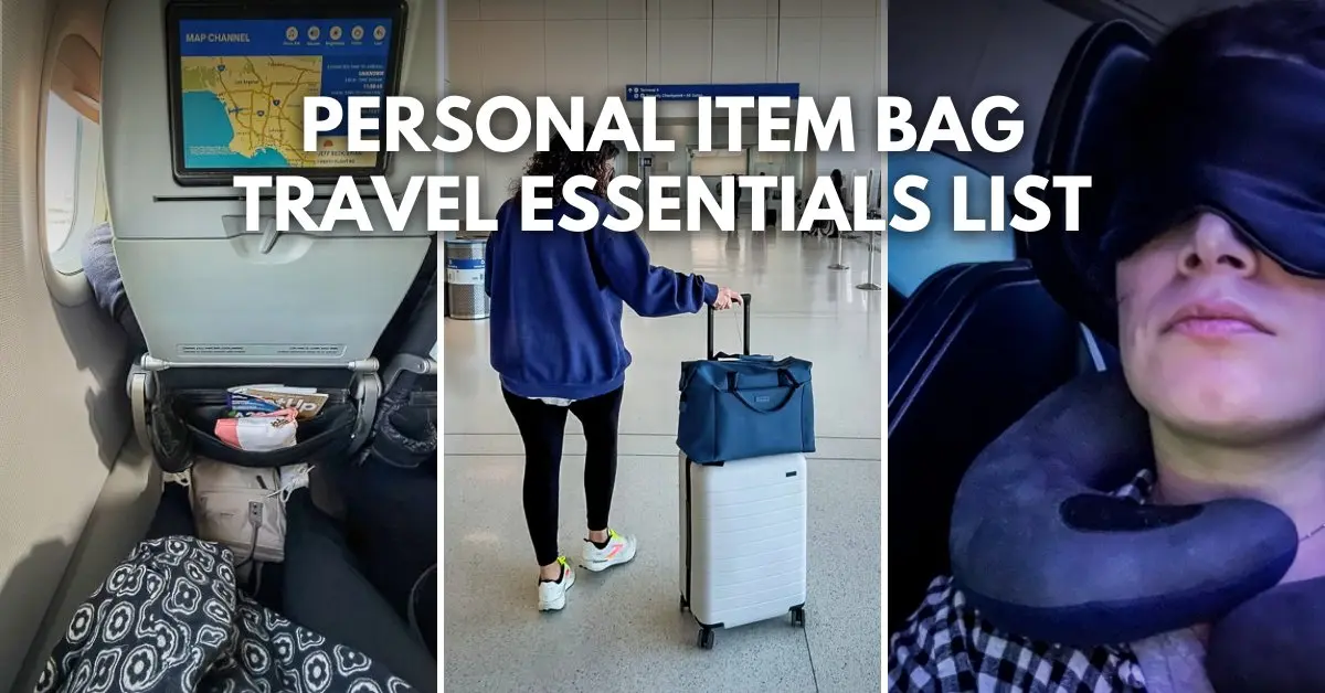 featured image: Collage showing travel essentials in action — a personal item bag under an airplane seat, a traveler walking through the airport with a carry-on and tote, and a passenger wearing a neck pillow and eye mask on a flight. Overlay text reads: Personal Item Bag Travel Essentials List.
