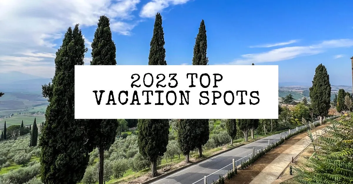 10 Wonderful Places to Go on Vacation in 2023