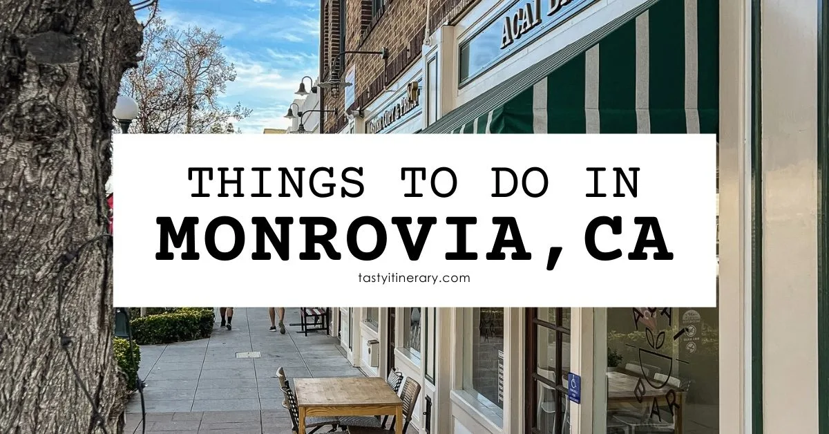 featured blog image | things to do in monrovia california