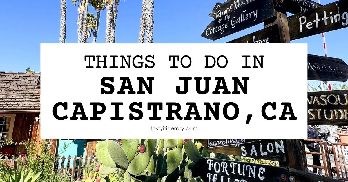 10 Delightful Things to Do in San Juan Capistrano, CA