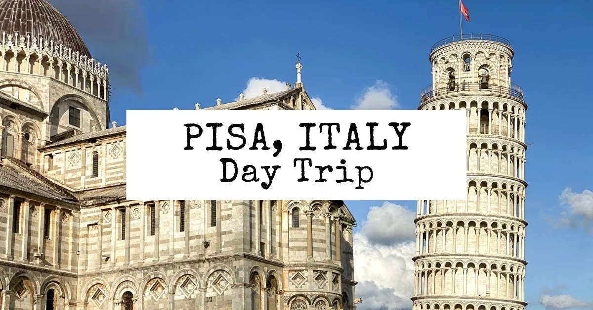 A Quick Day Trip to Pisa: Florence to Pisa