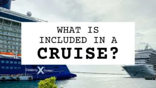 featured blog image | what is included in a cruise ship vacation
