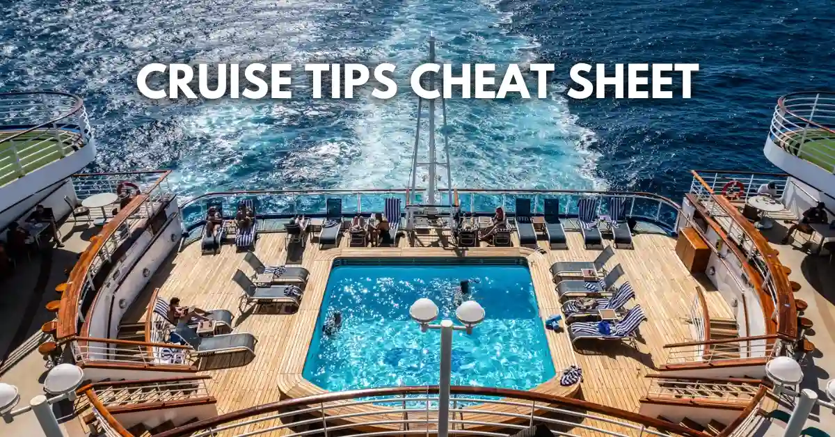 featured blog image: Cruise ship pool deck at sea with passengers relaxing and ocean wake behind, featuring “Cruise Tips Cheat Sheet” title