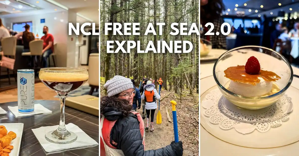 featured blog image: Collage showing an espresso martini on an NCL ship, cruisers hiking through the forest to Glacier Point in Alaska, and a dessert from an onboard specialty restaurant. Text overlay reads: NCL Free at Sea 2.0 Explained.