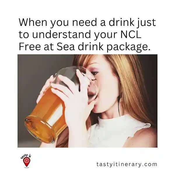 A woman drinking from a giant beer mug, symbolizing the confusion of trying to understand NCL’s Free at Sea drink package. Overlay text reads: “When you need a drink just to understand your NCL Free at Sea drink package.”
