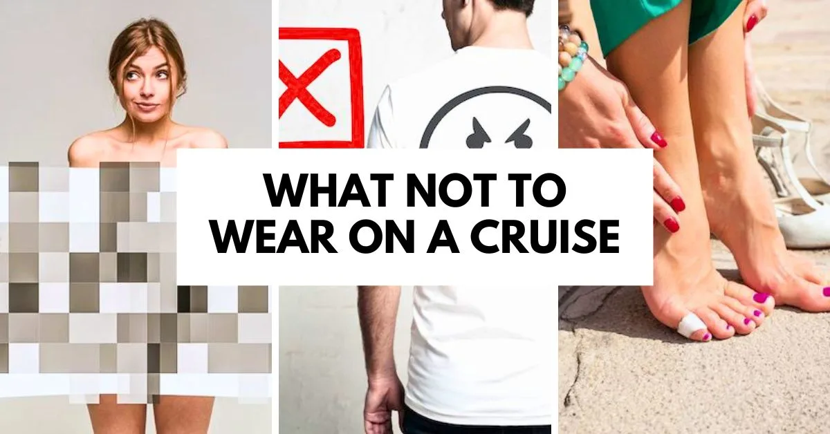 blog featured image | what not to wear on a cruise