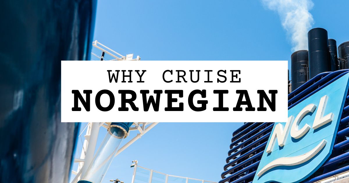 Why Norwegian Cruise Line: 10 Convincing Reasons