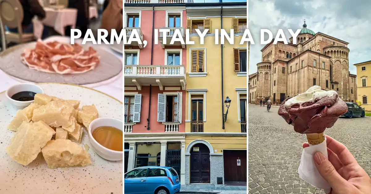 featured blog image: Collage of Parma, Italy featuring Parmigiano Reggiano and Prosciutto, colorful buildings, gelato in front of Parma Cathedral, and the text overlay "Parma, Italy in a Day"