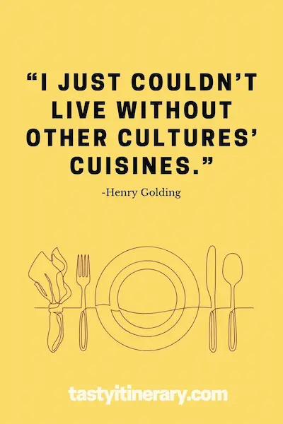 Food and travel quote graphic featuring “I just couldn’t live without other cultures’ cuisines” by Henry Golding, with a line illustration of a plate, cutlery, and napkin on a yellow background.