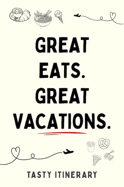 “Great Eats. Great Vacations.” by Tasty Itinerary, surrounded by small food illustrations, airplanes, and hearts on a cream background.