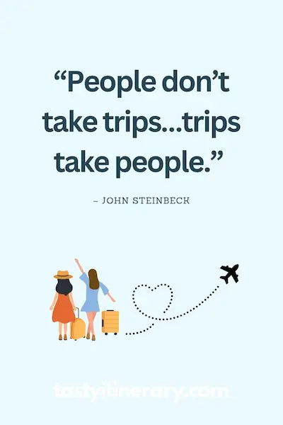 Travel quote graphic featuring “People don’t take trips… trips take people” by John Steinbeck, with two travelers carrying suitcases and a dotted airplane trail forming a heart on a light blue background.