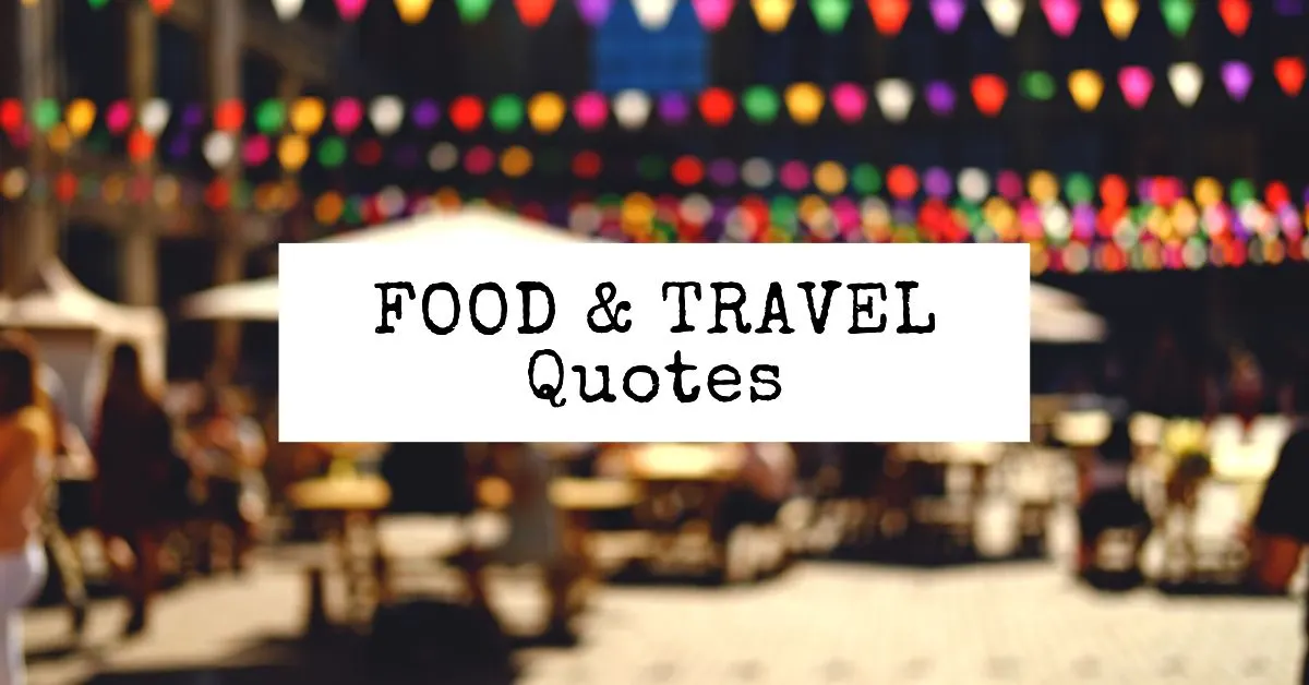 featured blog image | food and travel quotes