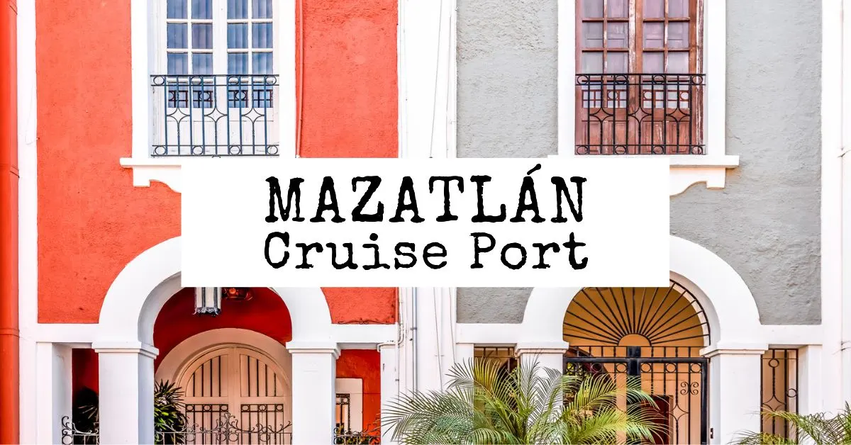 featured blog image | mazatlan mexico cruise port