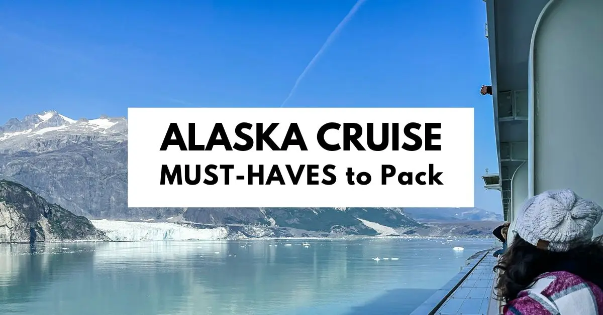 featured blog image | alaska cruise must haves to pack