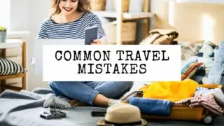 featured blog image | travel mistakes to avoid