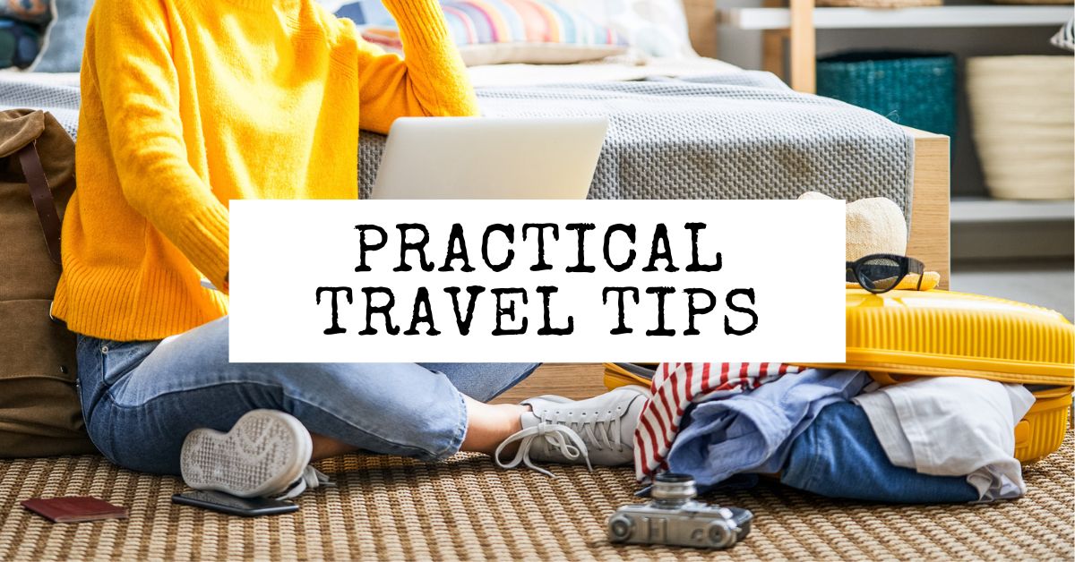 20 Practical Travel Tips for Beginners: Travel Like a Pro