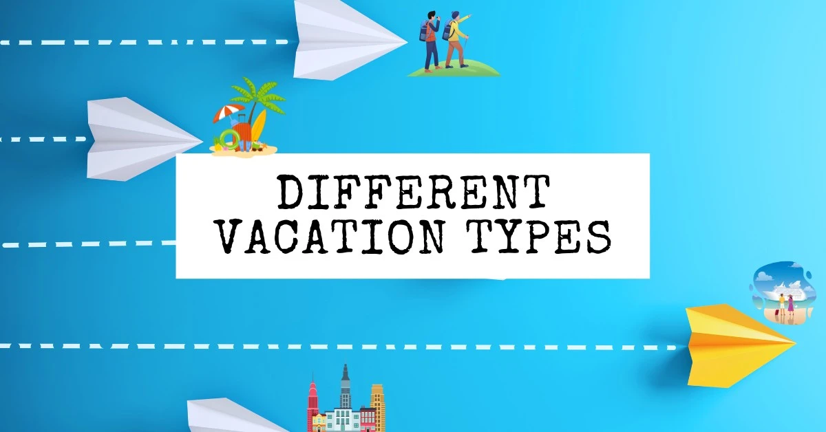 featured blog image | types of vacations
