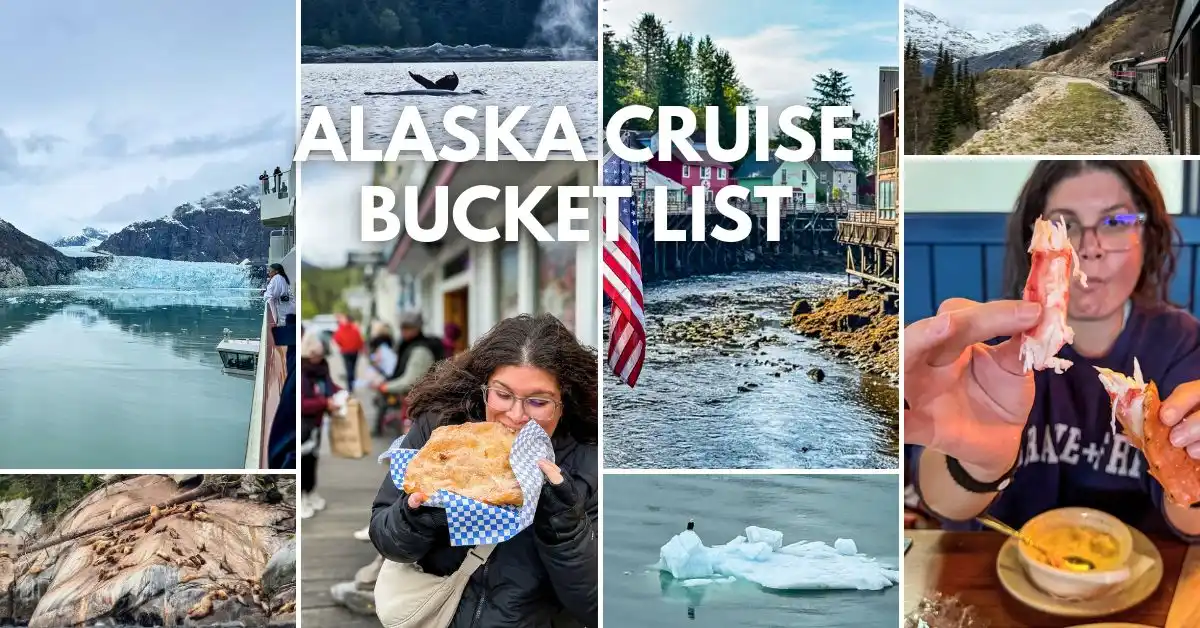 featured image: Collage of Alaska cruise experiences with the text “Alaska Cruise Bucket List” overlaid in bold white letters, featuring glacier viewing, whale sighting, a scenic train ride, colorful Ketchikan boardwalk, sea lions, fry bread, a bald eagle on an iceberg, and a woman holding Alaskan crab legs.