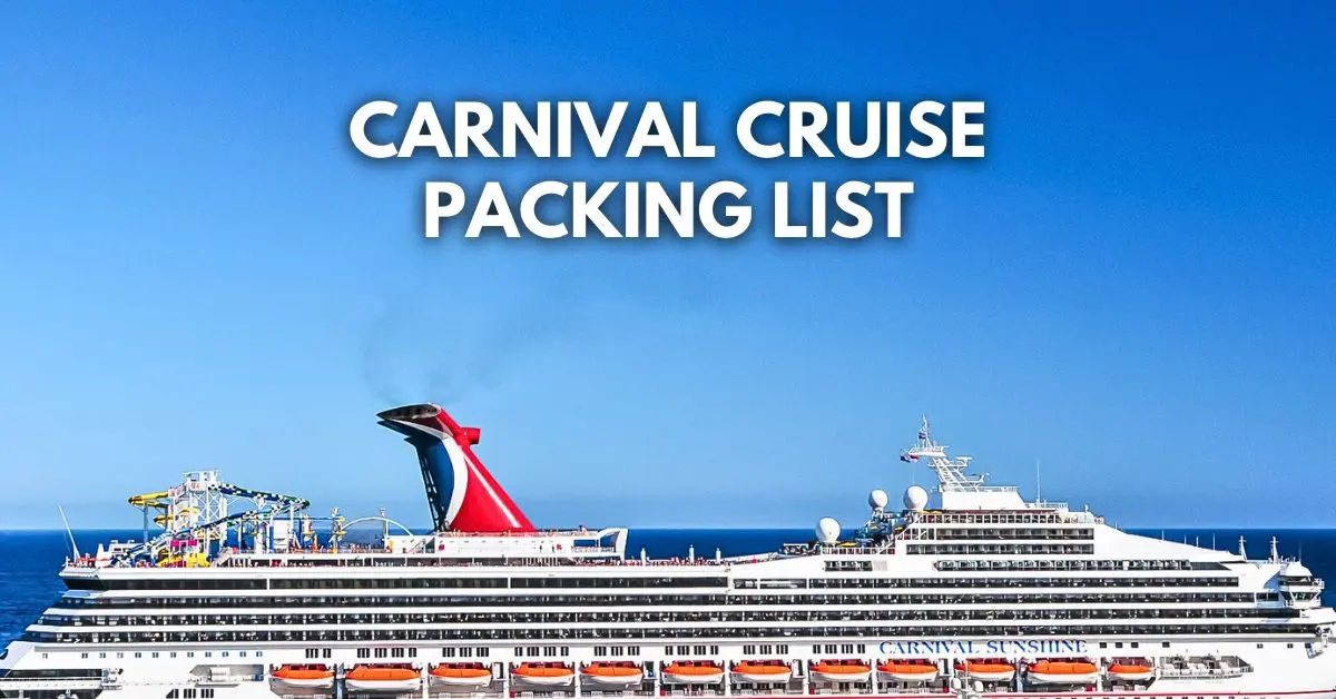 featured blog image: Carnival Sunshine cruise ship sailing at sea with blue sky background and text overlay that reads "Carnival Cruise Packing List.”