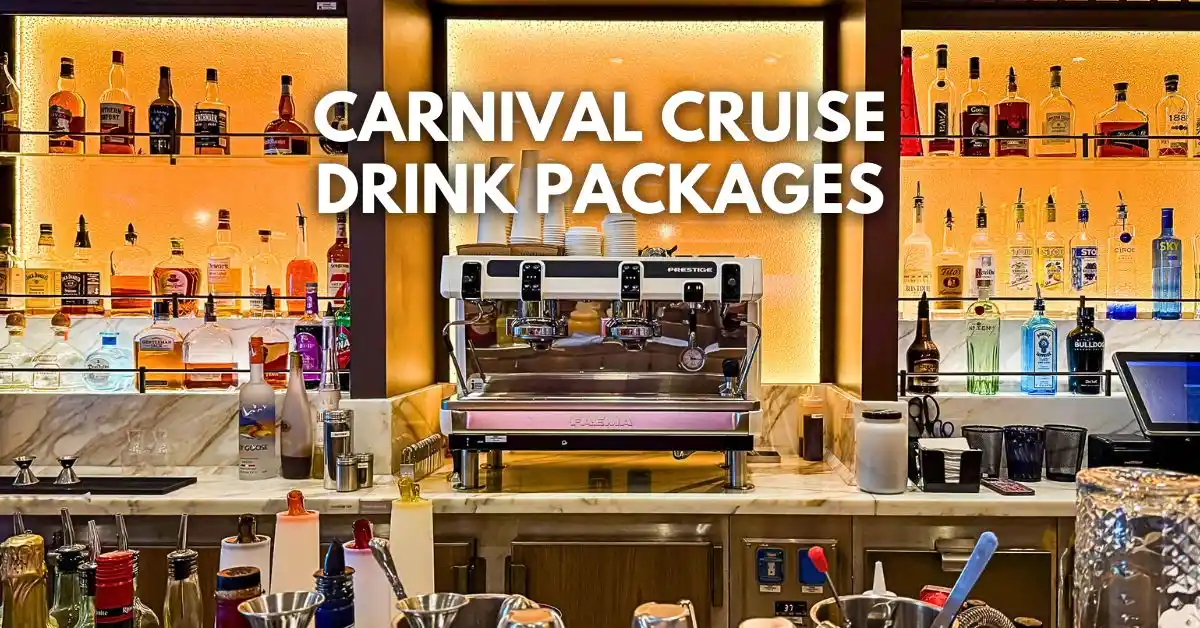 featured blog image: A Carnival cruise ship bar with liquor bottles and an espresso machine on display. Overlay text reads: “Carnival Cruise Drink Packages.”