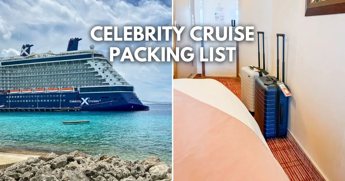 featured image: Celebrity cruise ship docked in the Caribbean beside two Away Bigger Carry-On suitcases inside a cruise stateroom. Overlay text reads: Celebrity Cruise Packing List.