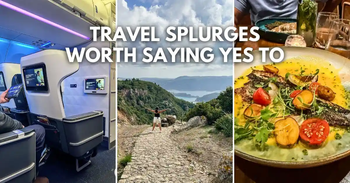 featured blog image: Collage of three travel moments: a first-class airplane cabin, a hiker looking out over a scenic coastline in Corfu, and a plated branzino dish at a restaurant in Aruba. Overlay text reads: Travel Splurges Worth Saying Yes To.