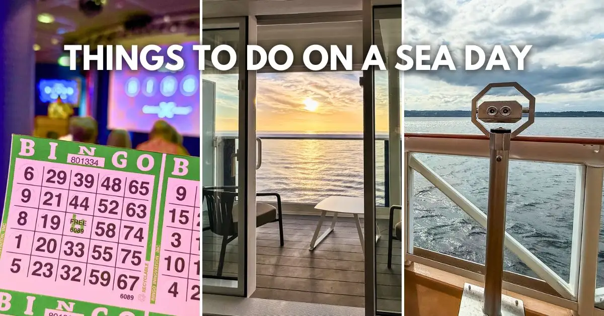 featured blog image: Collage showing bingo on a cruise ship, a sunrise from a balcony, and ocean deck views, with overlay text reading “Things to Do on a Sea Day.”