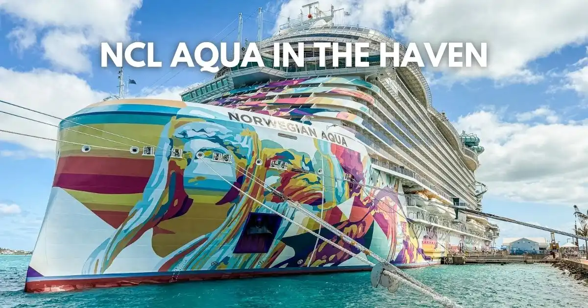 featured blog image: Norwegian Aqua cruise ship docked in Bermuda with overlay text โNCL Aqua in The Havenโ for a Norwegian Aqua Haven review.